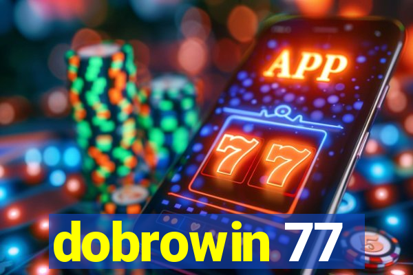dobrowin 77